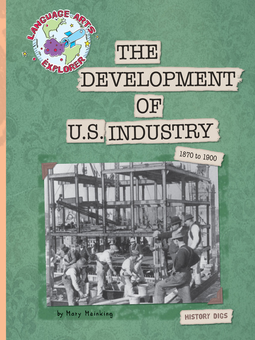 Title details for The Development of U.S. Industry by Mary Meinking - Available